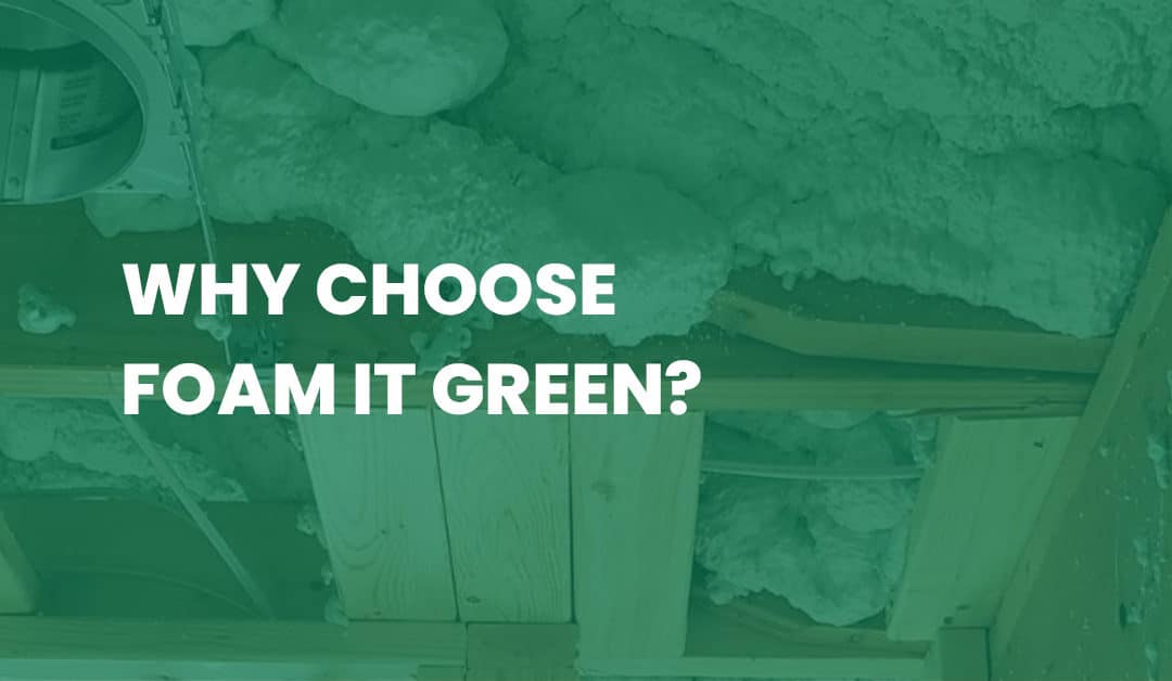 Why choose Foam it Green kits over another spray foam kit on the market?